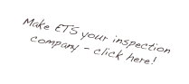 Make ETS your inspection company - click here!