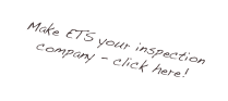 Make ETS your inspection company - click here!